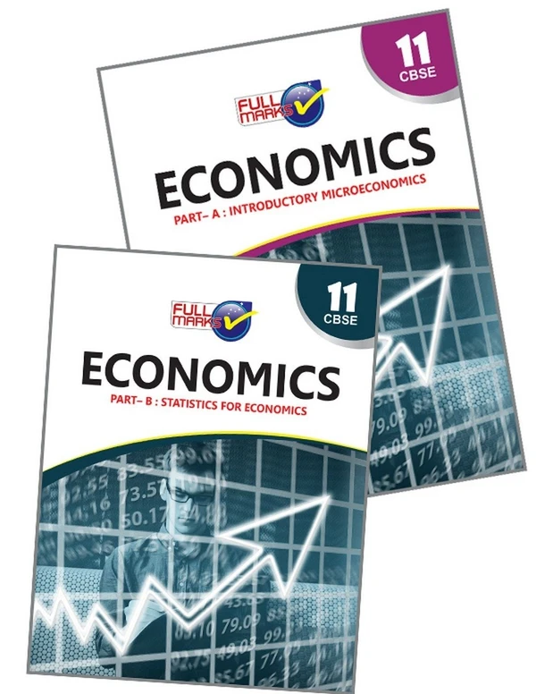 Full Marks Full marks CBSE Support Book Economics Part A - Introductory Micro Economics & Part B - Statistics for Economics Class 11  CBSE Exam 2024 - 25