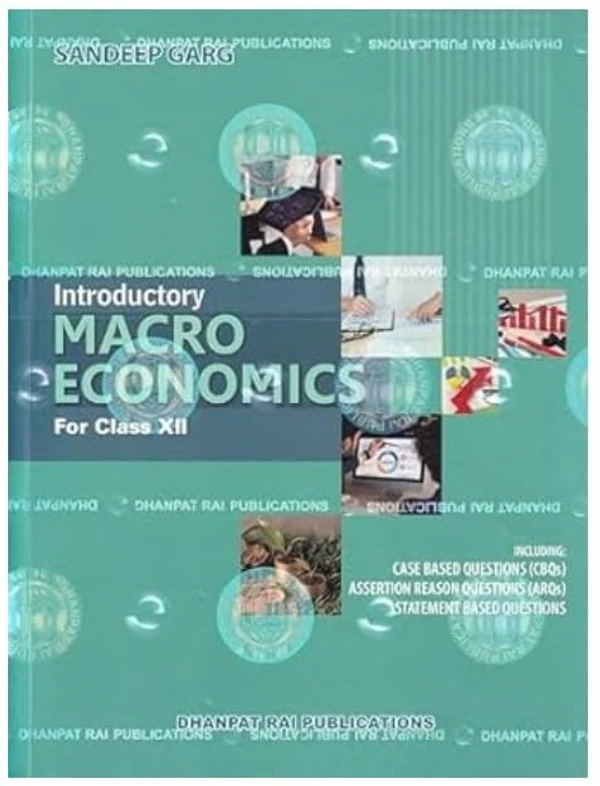 Dhanpat Rai  Introductory Macroeconomics By Sandeep Garg Class 12 CBSE Examination 2024 - 25