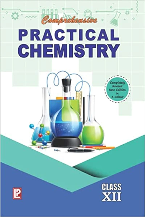 Comprehensive Practical Chemistry For Class 12 - CBSE - Examination 2023-2024