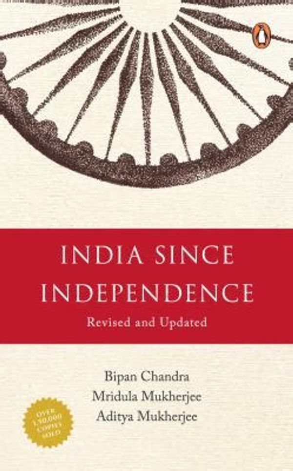 India Since Independence By Bipan Chandra Mridula Mukherjee Aditya Mukherjee