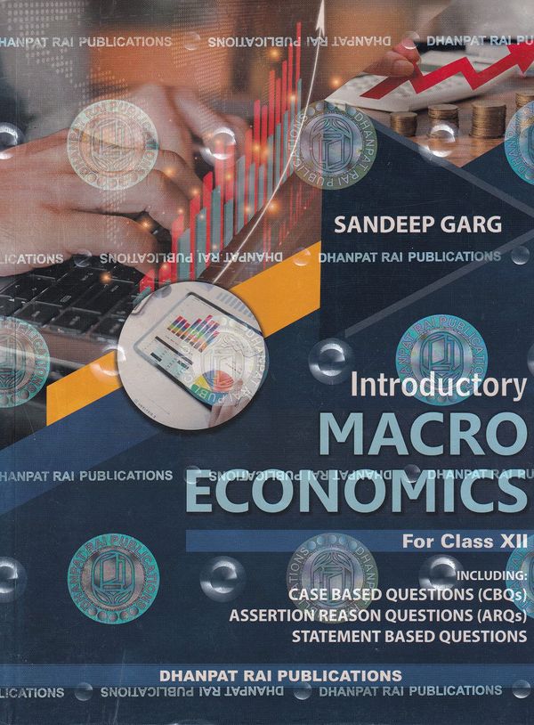 Introductory Macroeconomics for Class 12  By Sandeep Garg CBSE Examination 2023-2024