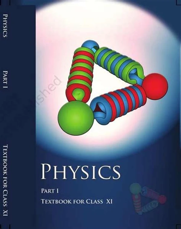 NCERT Physics Part 1 Class 11