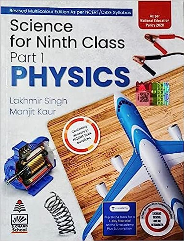 S Chand Science For Ninth Class Part 1 Physics By - Lakhmir Singh & Manjit Kaur Examination 2023-2024