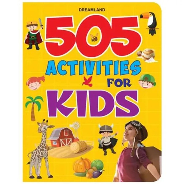 Dreamland 505 Activities For Kids - Age 4+, 128 Pages, 1 pc