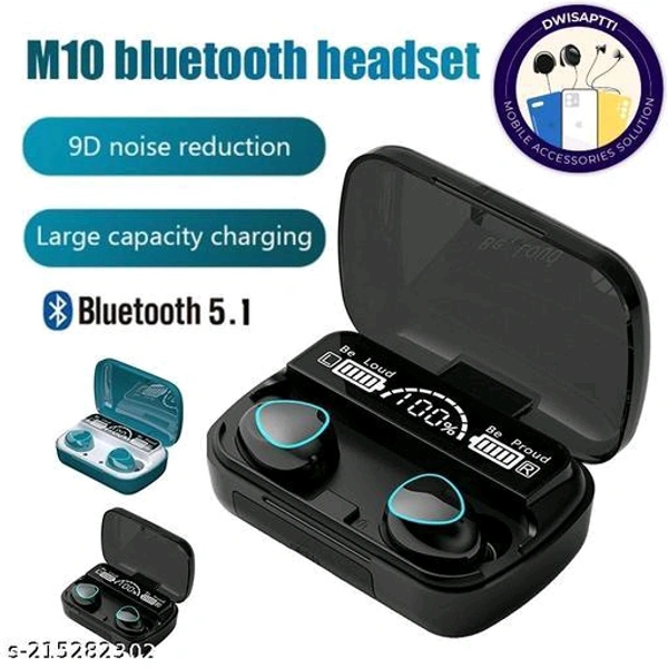  M10wireless bluetooth and heaphones V5.1 Bluetooth eName: M10 wireless earbuds BLUETOOTH WITH 2200MAH BATTERY CAPACITY UPTO 15 HOURS PLAYTIMEName: DWISAPTTI M10wireless bluetooth and heaphones V5.1 Bluetooth eName: M10 wireless earbuds BLUETOOTH WITH 2200MAH BATTERY CAPACITY UPTO 15 HOURS PLAYTIMEBattery Charge Time: 1 HourBIS/ISI Certification Number: 1Bluetooth Range: 50m - Black