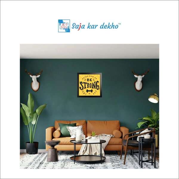 SAJA KAR DEKHO Never Give Up Be Strong Motivation Quotes High Quality Weather Resistant HD Wall Frame | 12 x 12 inch | - 12 X 12 inch