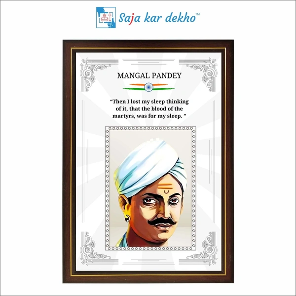Mangal Pandey Motivational Thought High Quality Weather Resistant HD Wall Frame | 18 x 12 inch | 