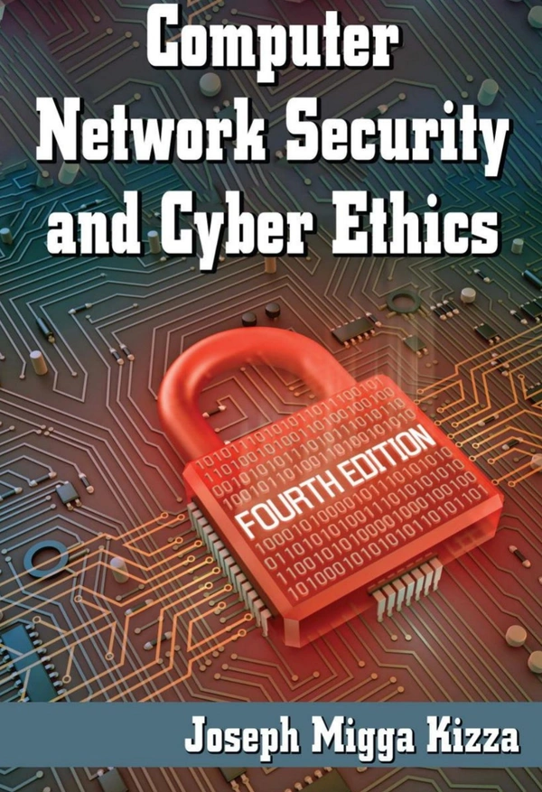 Computer Network Security and Cyber Ethics