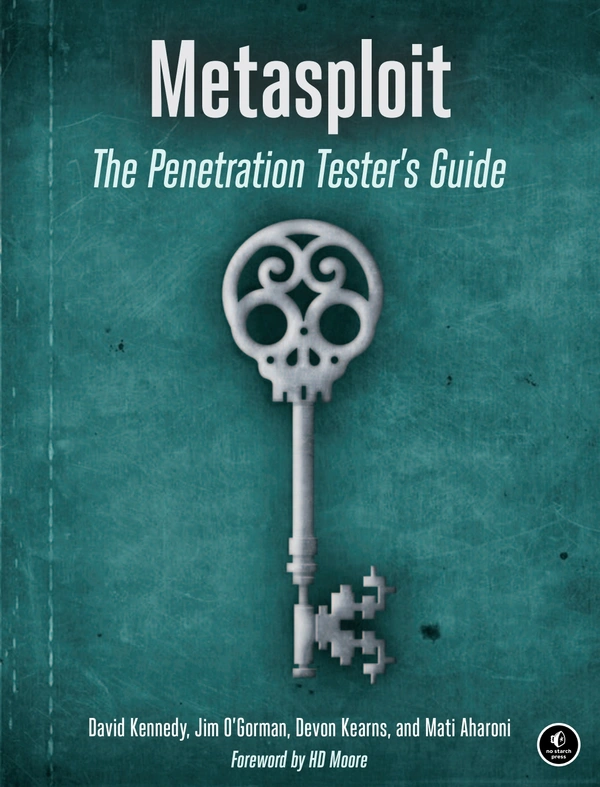 Metasploit the Pentesting Testers Guide