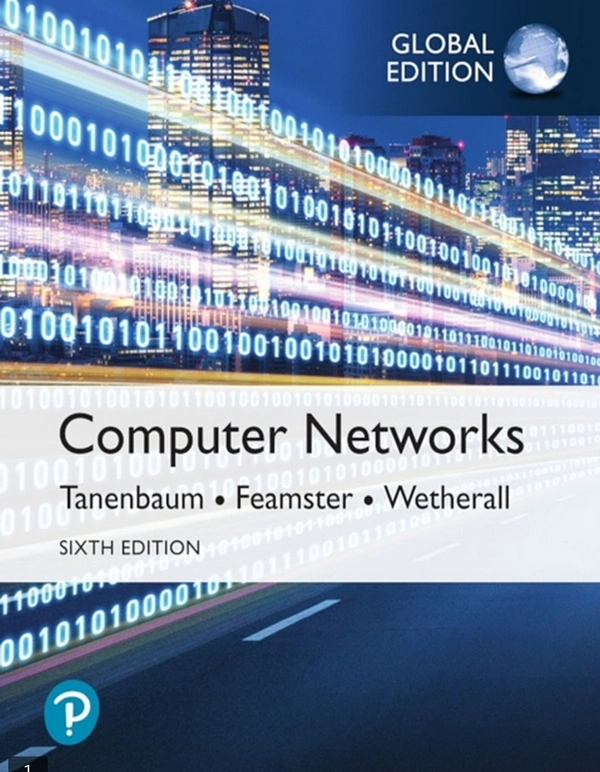 Computer Networks
Tanenbaum • Feamster • Wetherall
6th Edition 