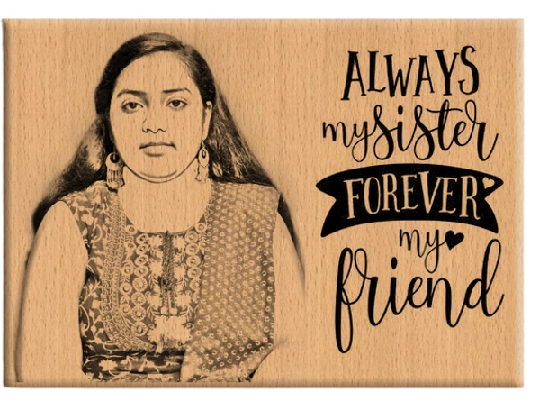 DVMARTÂ® Birthday Gift For Sister and Friends Customized Wooden Engraved - 6x4 Inch