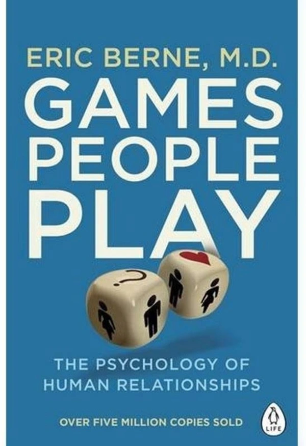Games People PlayBook by Eric Berne
