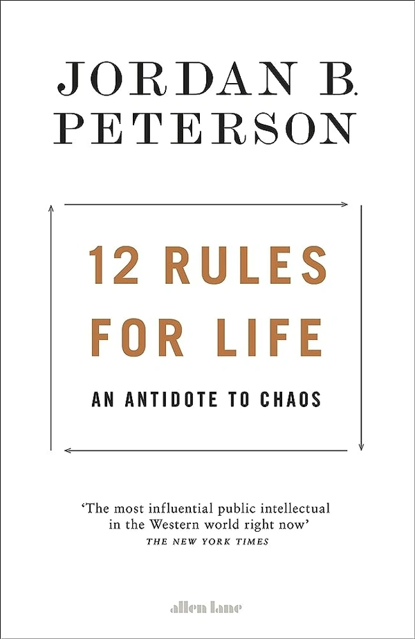 12 Rules for Life : An Antidote to Chaos - Jordan B. Peterson, New