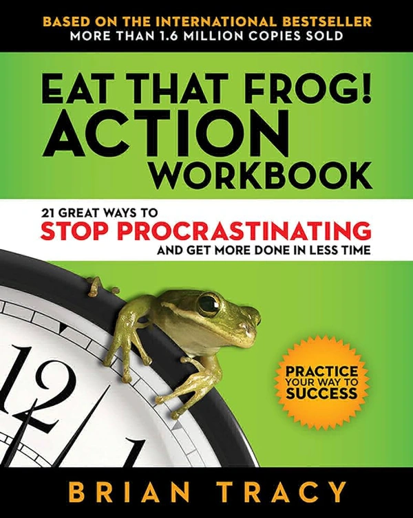 Eat That Frog!: 21 Great Ways to Stop Procrastinating and Get More Done in Less Time [Paperback] Brian Tracy - Tracy Brian, New