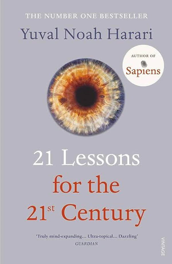 21 Lessons for the 21st Century - Yuval Noah Harari, New