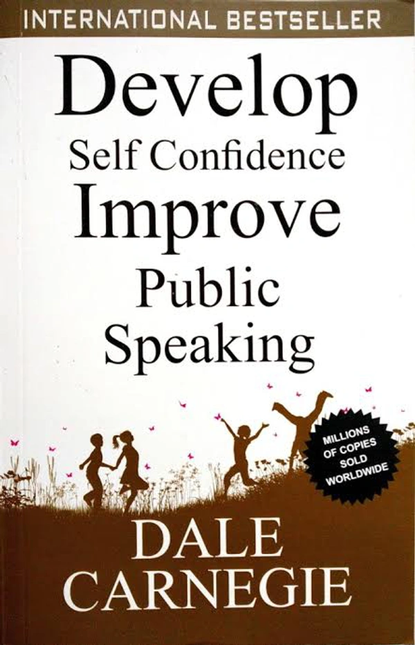 DEVELOP SELF-CONFIDENCE, IMPROVE PUBLIC SPEAKING - Dale Carnegie, New