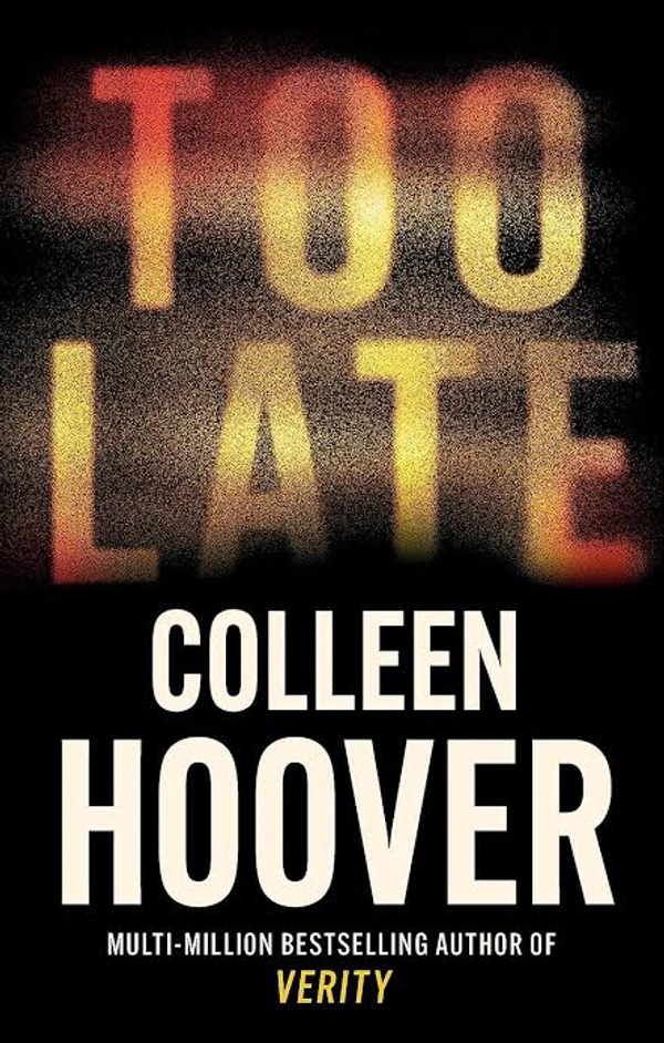 Too late - Colleen Hoover, New