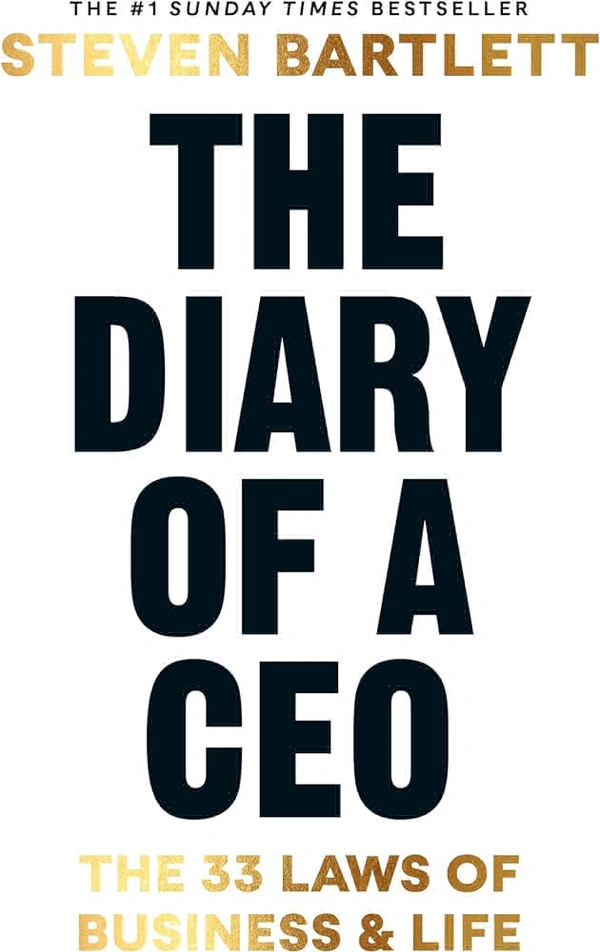 The Diary of a CEO: The 33 Laws of Business and Life - Steven Bartlett, New
