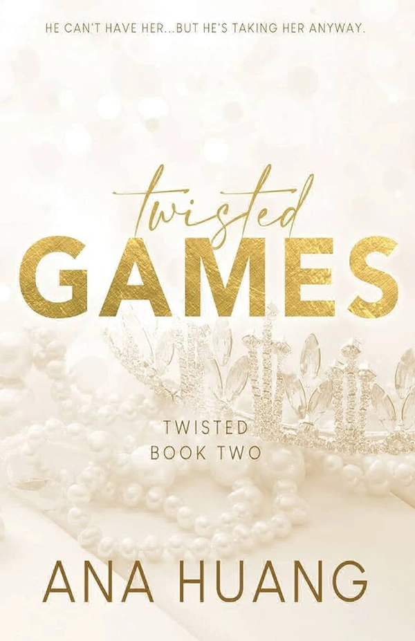Twisted Games: The TikTok Sensation! Fall Into a World of Addictive Romance... - Ana Huang, New