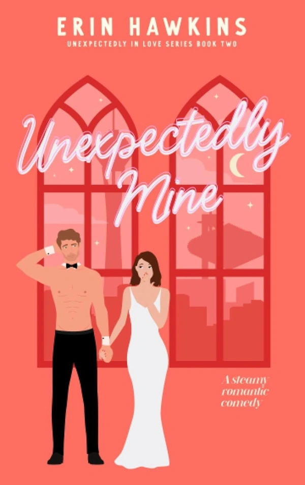 Unexpectedly Mine - Erin Hawkins, New