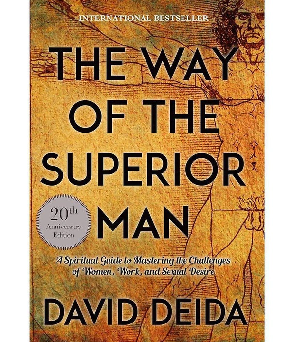 The Way of the Superior Man - David Deida, New