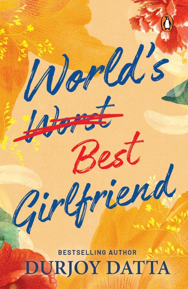 World's Best Girlfriend - Durjoy Datta, New