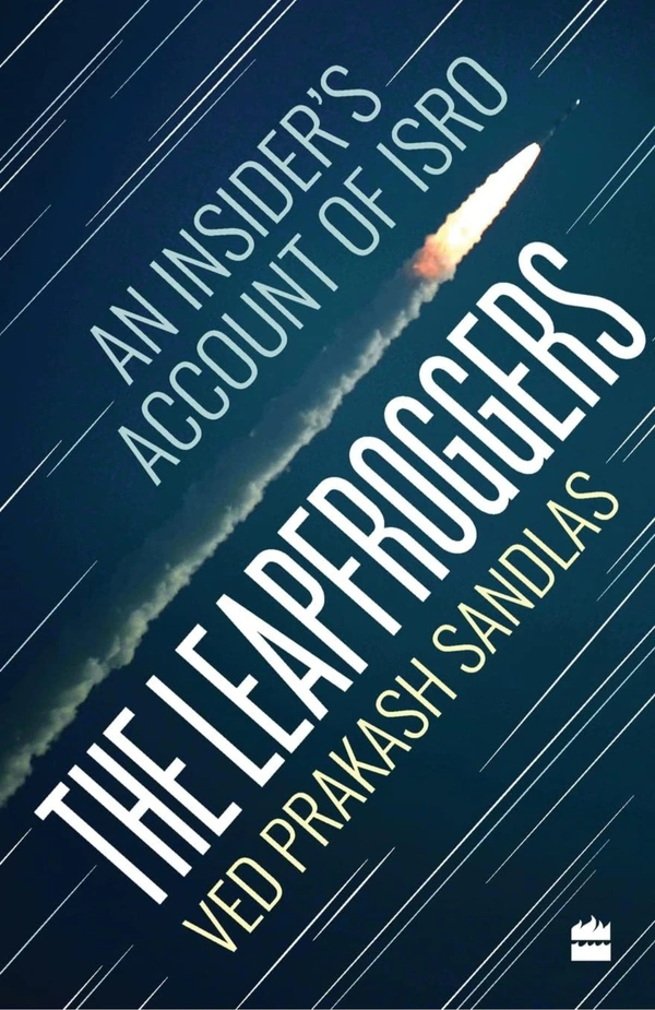 The Leapfroggers: An Insider's Account of ISRO - V. P. Sandlas, Pre-Owned