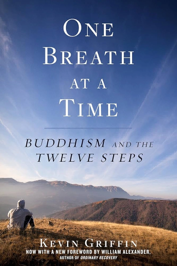 One Breath at a Time: Buddhism and the Twelve Steps - Kevin Griffin, Pre-Owned