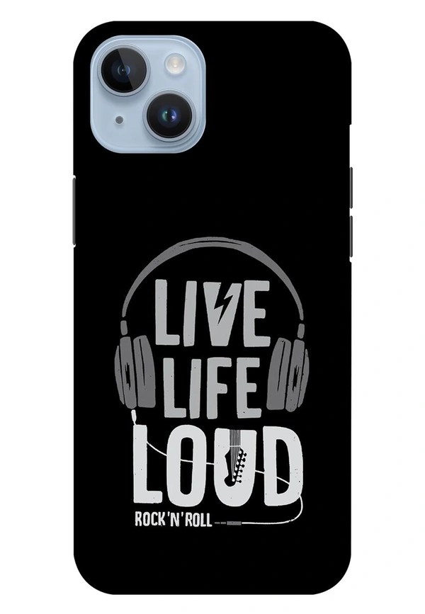 Live Life Loud Apple Iphone 14 Plus Mobile Cover