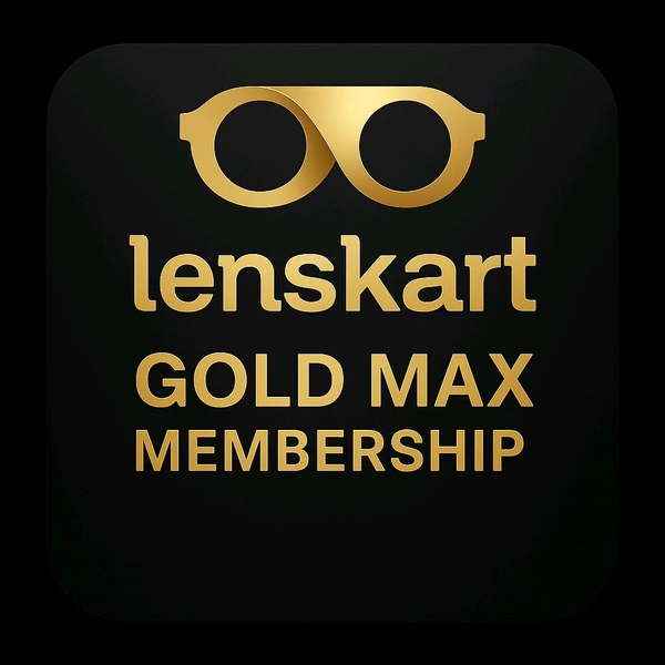Lenskart Gold Max Membership  - 1 YEAR