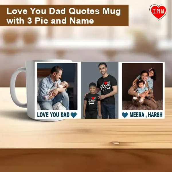 Itsmyway Love You Dad Quote with 3 Pic and Name Regular Cermaic Mug