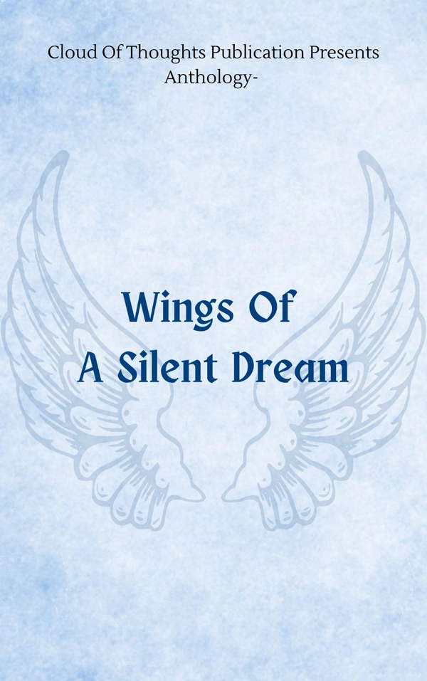 Wings Of A Silent Dream