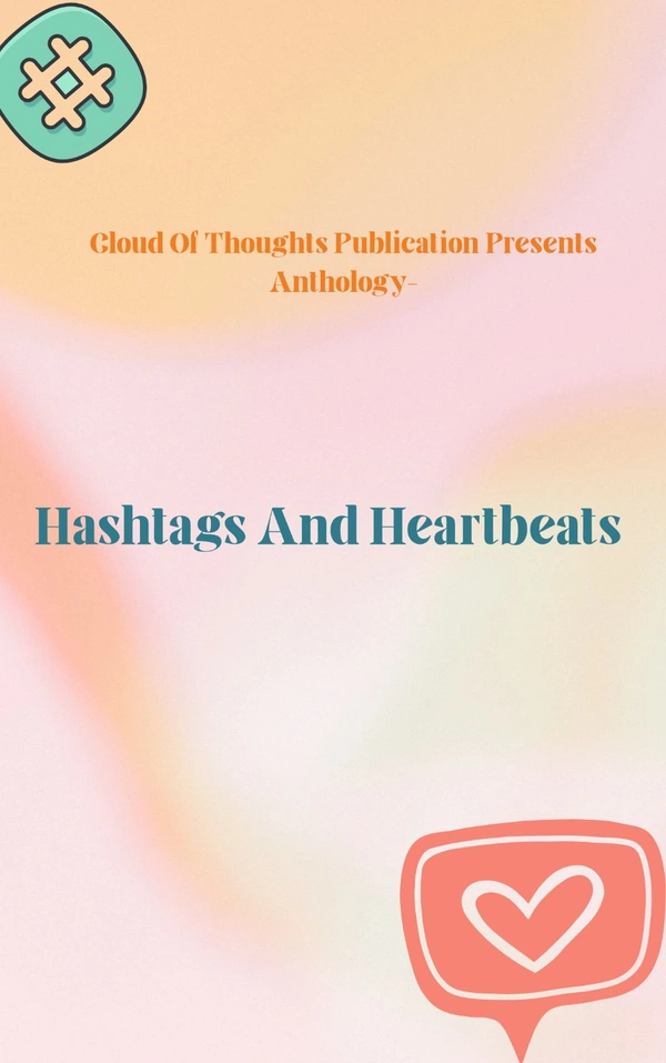 Hashtags And Heartbeats 