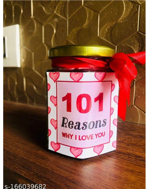101 reason why i love you  Best gift for birthday,anniversary,valentines dayName: 101 reason why i love you  Best gift for birthday,anniversary,valentines dayMaterial: PaperProduct Breadth: 3 InchProduct Height: 6 InchProduct Length: 3 InchNet Quantity (N): 1paper rolled up design - 101 Pcs paper rolled up with messages and one glass bottle A great way to show your feeling to other