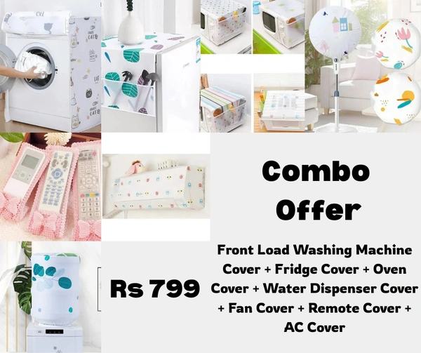 Combo Offer Top Load Washing Machine Cover + Fridge Cover + Oven Cover + Water Dispenser Cover + Fan Cover + Remote Cover + AC Cover