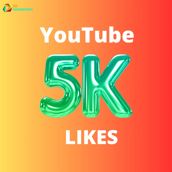 5k YouTube Video Likes 