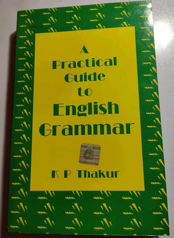 A Practical Guide To English Grammar KP Thakur 