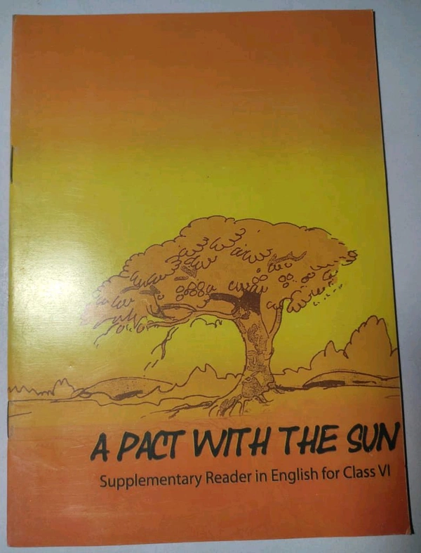 NCERT Class 6 English A Pact With The Sun Supplementary Reader in English