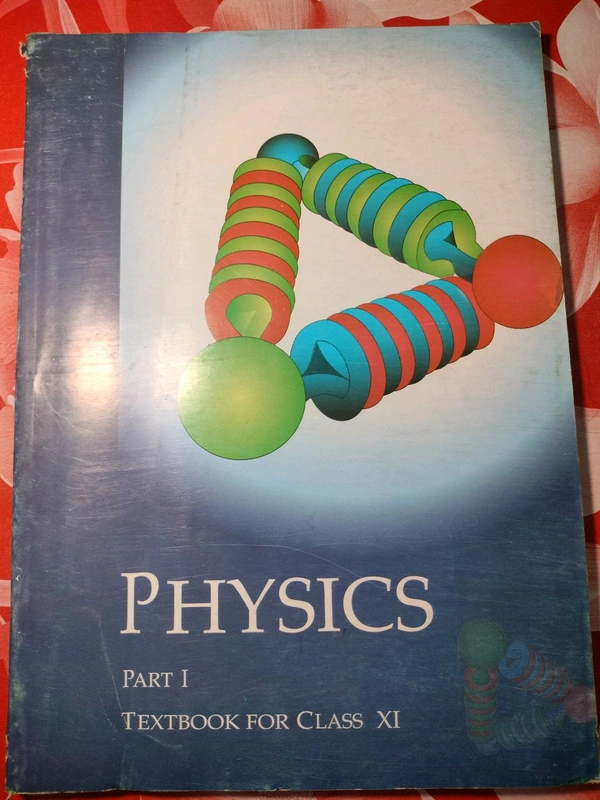 NCERT Class 11 Physics Part I