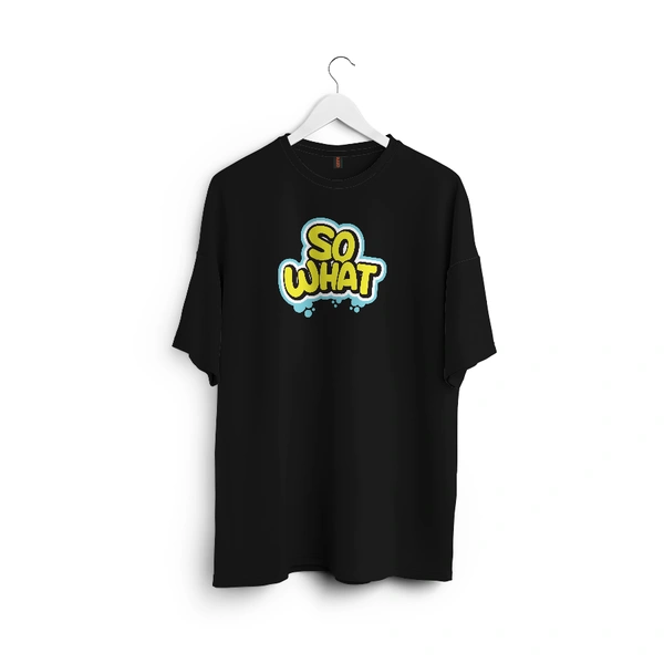 So What Oversized Graphic T-Shirt – Unisex Streetwear 