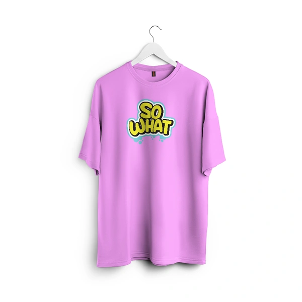 So What Oversized Graphic T-Shirt – Unisex Streetwear 