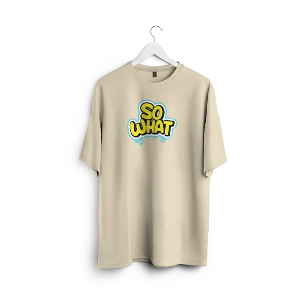 So What Oversized Graphic T-Shirt – Unisex Streetwear 