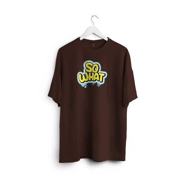 So What Oversized Graphic T-Shirt – Unisex Streetwear 