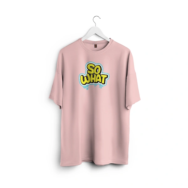 So What Oversized Graphic T-Shirt – Unisex Streetwear 