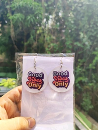Good Vibes Only Earings 