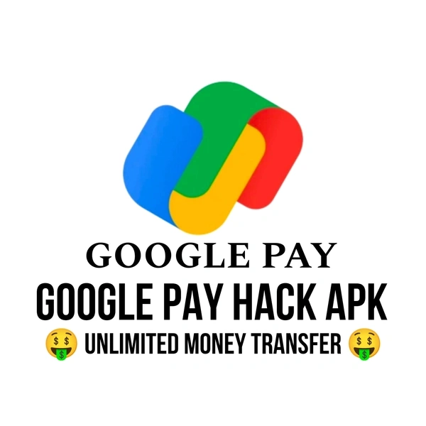 Google Pay Hack Apk  - Old Hack