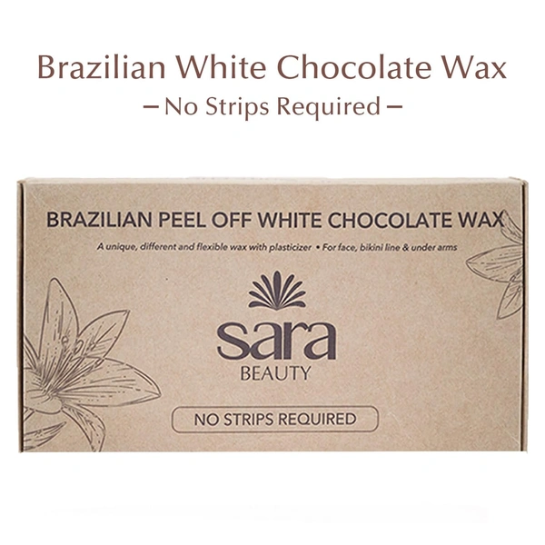 Sara Beauty Brazilian Peel-Off White Chocolate Wax | Smooth, Painless Hair Removal | for Face, Under Arms & Intimate Hair Removal | No Strips Required | 500g