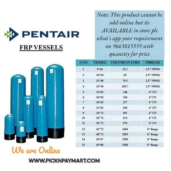 PENTAIR VESSEL | PENTAIR STRUCTURAL VESSEL | SOFTENER VESSEL | FILTER VESSEL | 9x48, 10x54, 12x52,13x54,14x65, 16x65, 18x65, 21x62,  24x72, 36x72, 42x72 and 48x72 SOFTENER VESSEL SIZE | SOFTENER TANK SIZE