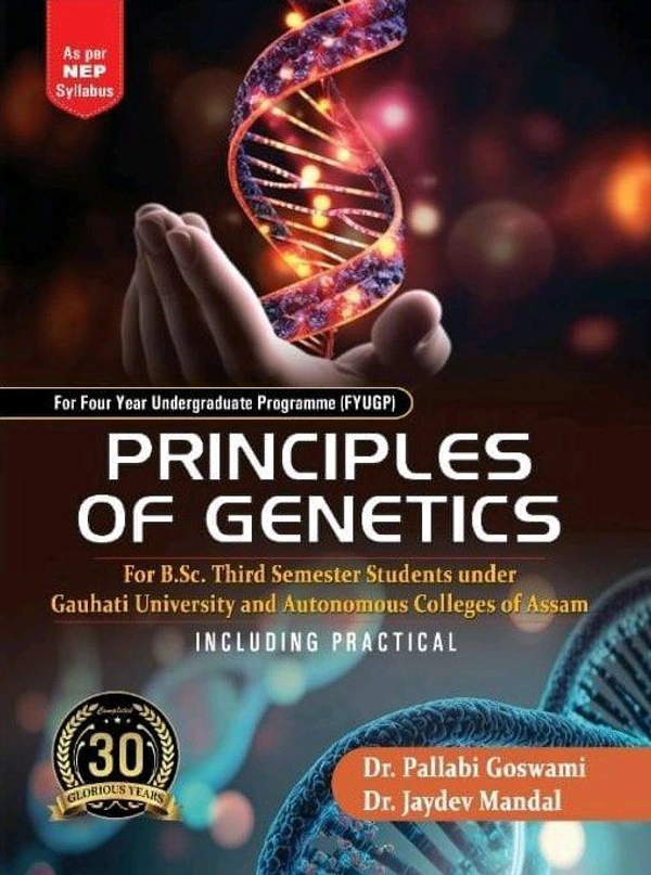 PRINCIPLES OF GENETICS. BSc 3rd Semester Gauhati University NEP 2020 Syllabus. FYUGP