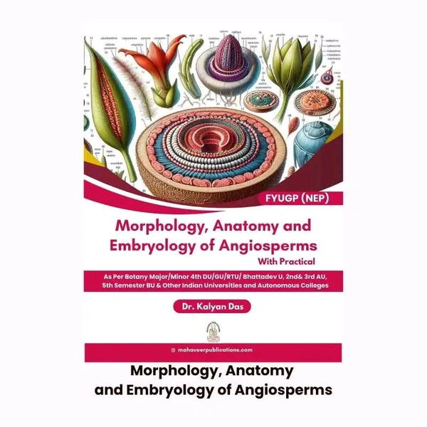 Morphology, Anatomy and Embryology of Angiosperms as Per FYUGP NEP